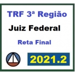 TRF3 Juiz Federal - Pós Edital - Reta Final(CERS 2021.2) TRF 3ª Região